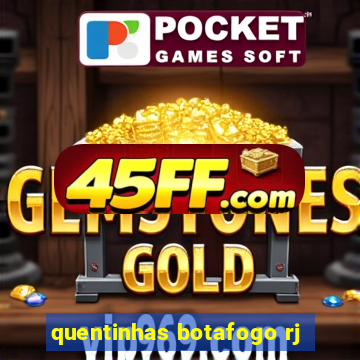 quentinhas botafogo rj